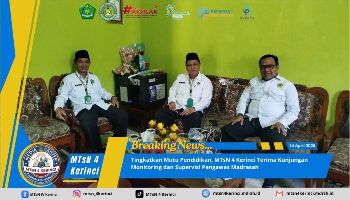 Tingkatkan Mutu Pendidikan, MTsN 4 Kerinci Terima Kunjungan Monitoring dan Supervisi Pengawas Madrasah