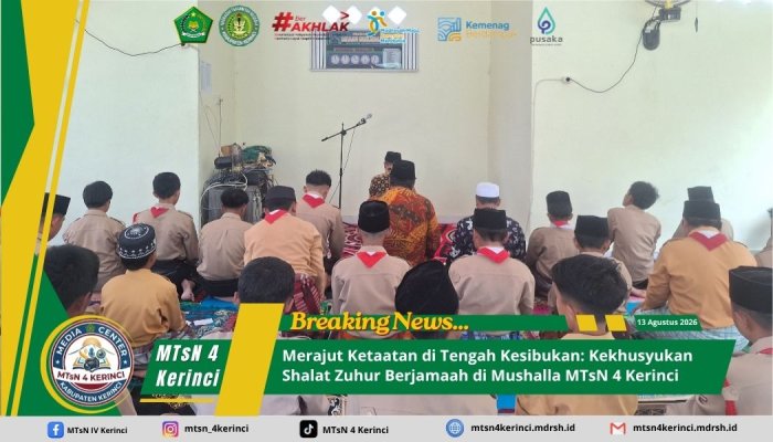 Merajut Ketaatan di Tengah Kesibukan: Kekhusyukan Shalat Zuhur Berjamaah di Mushalla MTsN 4 Kerinci Merajut Ketaatan di Tengah Kesibukan: Kekhusyukan Shalat Zuhur Berjamaah di Mushalla MTsN 4 Kerinci
