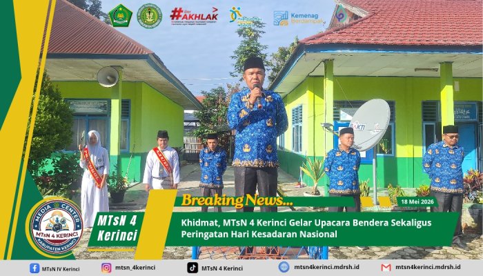 Khidmat, MTsN 4 Kerinci Gelar Upacara Bendera Sekaligus Peringatan Hari Kesadaran Nasional Khidmat, MTsN 4 Kerinci Gelar Upacara Bendera Sekaligus Peringatan Hari Kesadaran Nasional