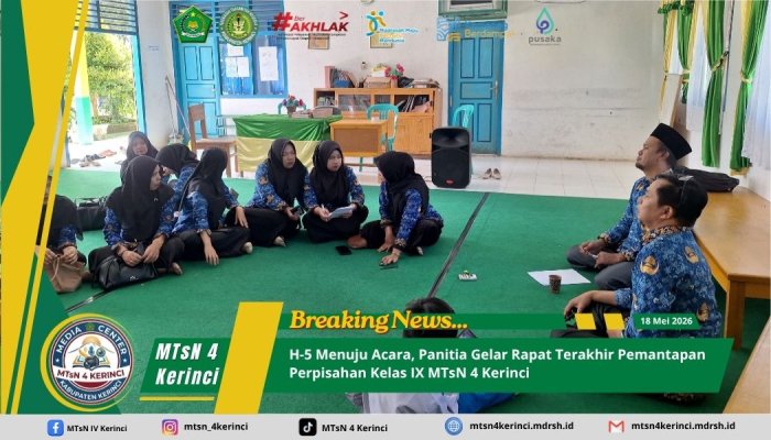 H-5 Menuju Acara, Panitia Gelar Rapat Terakhir Pemantapan Perpisahan Kelas IX MTsN 4 Kerinci H-5 Menuju Acara, Panitia Gelar Rapat Terakhir Pemantapan Perpisahan Kelas IX MTsN 4 Kerinci