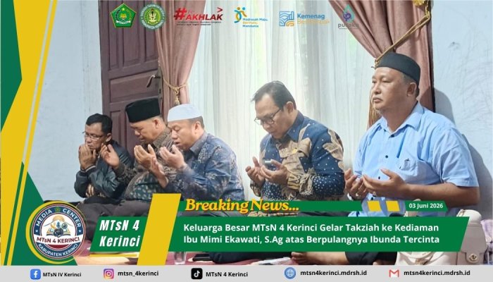 Keluarga Besar MTsN 4 Kerinci Gelar Takziah ke Kediaman Ibu Mimi Ekawati, S.Ag atas Berpulangnya Ibunda Tercinta
