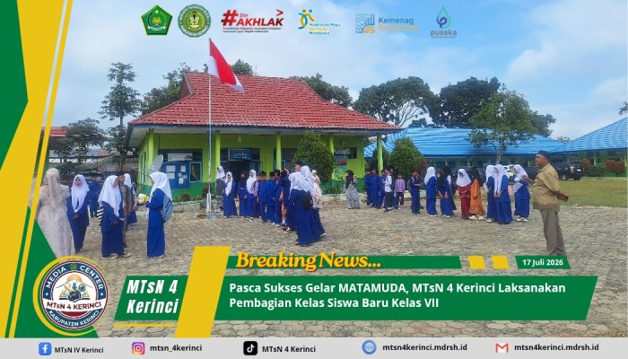Pasca Sukses Gelar MATAMUDA, MTsN 4 Kerinci Laksanakan Pembagian Kelas Siswa Baru Kelas VII