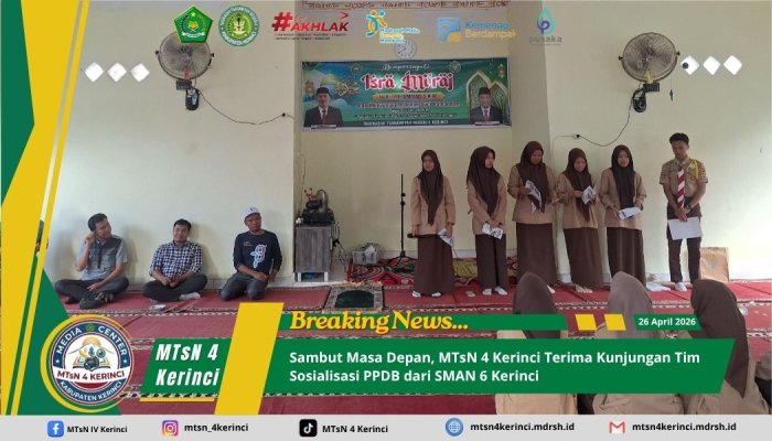 Sambut Masa Depan, MTsN 4 Kerinci Terima Kunjungan Tim Sosialisasi PPDB dari SMAN 6 Kerinci