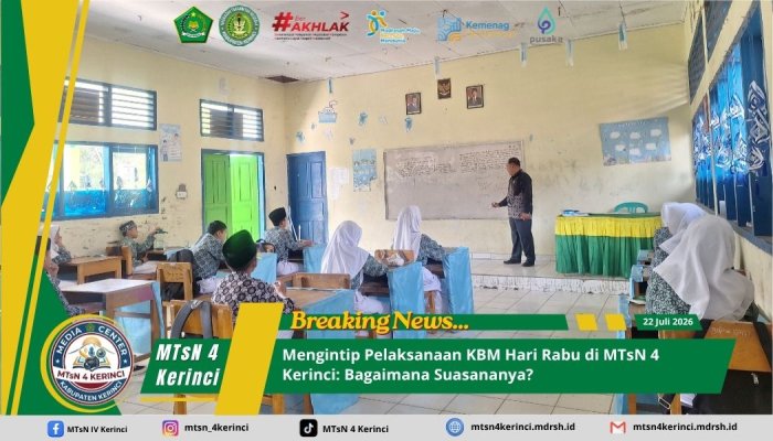 Mengintip Pelaksanaan KBM Hari Rabu di MTsN 4 Kerinci: Bagaimana Suasananya?