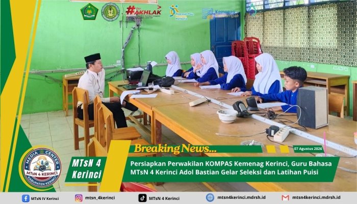 Persiapkan Perwakilan KOMPAS Kemenag Kerinci, Guru Bahasa MTsN 4 Kerinci Adol Bastian Gelar Seleksi dan Latihan Puisi