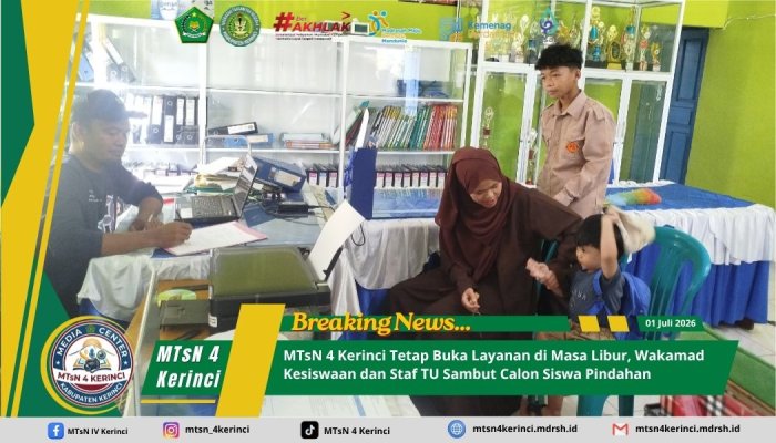 MTsN 4 Kerinci Tetap Buka Layanan di Masa Libur, Wakamad Kesiswaan dan Staf TU Sambut Calon Siswa Pindahan MTsN 4 Kerinci Tetap Buka Layanan di Masa Libur, Wakamad Kesiswaan dan Staf TU Sambut Calon Siswa Pindahan