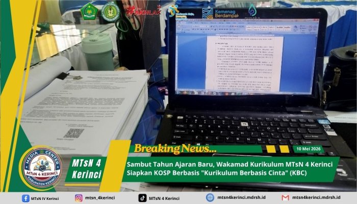 Sambut Tahun Ajaran Baru, Wakamad Kurikulum MTsN 4 Kerinci Siapkan KOSP Berbasis Kurikulum Berbasis Cinta (KBC) Sambut Tahun Ajaran Baru, Wakamad Kurikulum MTsN 4 Kerinci Siapkan KOSP Berbasis Kurikulum Berbasis Cinta (KBC)