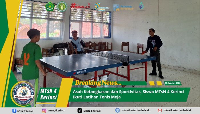 Asah Ketangkasan dan Sportivitas, Siswa MTsN 4 Kerinci Ikuti Latihan Tenis Meja Asah Ketangkasan dan Sportivitas, Siswa MTsN 4 Kerinci Ikuti Latihan Tenis Meja