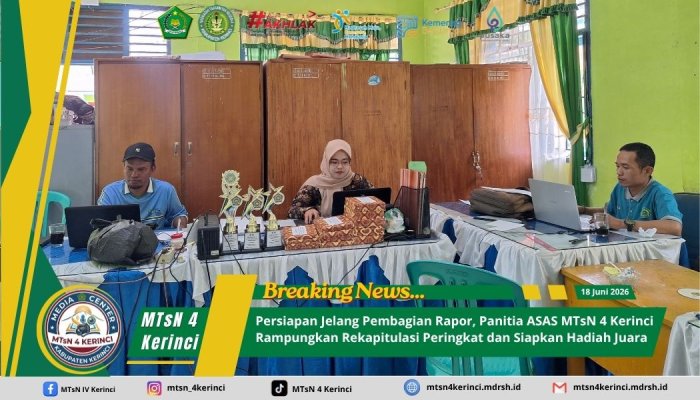 Persiapan Jelang Pembagian Rapor, Panitia ASAS MTsN 4 Kerinci Rampungkan Rekapitulasi Peringkat dan Siapkan Hadiah Juara