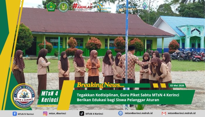 Tegakkan Kedisiplinan, Guru Piket Sabtu MTsN 4 Kerinci Berikan Edukasi bagi Siswa Pelanggar Aturan