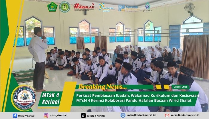 Perkuat Pembiasaan Ibadah, Wakamad Kurikulum dan Kesiswaan MTsN 4 Kerinci Kolaborasi Pandu Hafalan Bacaan Wirid Shalat