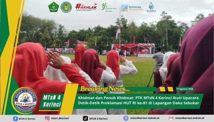 Khidmat dan Penuh Khidmat: PTK MTsN 4 Kerinci Ikuti Upacara Detik-Detik Proklamasi HUT RI ke-81 di Lapangan Daka Sebukar Khidmat dan Penuh Khidmat: PTK MTsN 4 Kerinci Ikuti Upacara Detik-Detik Proklamasi HUT RI ke-81 di Lapangan Daka Sebukar