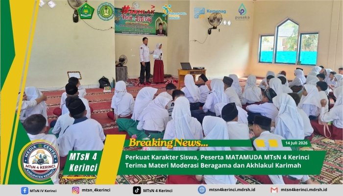 Perkuat Karakter Siswa, Peserta MATAMUDA MTsN 4 Kerinci Terima Materi Moderasi Beragama dan Akhlakul Karimah Perkuat Karakter Siswa, Peserta MATAMUDA MTsN 4 Kerinci Terima Materi Moderasi Beragama dan Akhlakul Karimah