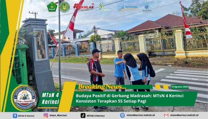 Budaya Positif di Gerbang Madrasah: MTsN 4 Kerinci Konsisten Terapkan 5S Setiap Pagi Budaya Positif di Gerbang Madrasah: MTsN 4 Kerinci Konsisten Terapkan 5S Setiap Pagi