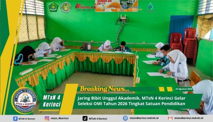 Jaring Bibit Unggul Akademik, MTsN 4 Kerinci Gelar Seleksi OMI Tahun 2026 Tingkat Satuan Pendidikan Jaring Bibit Unggul Akademik, MTsN 4 Kerinci Gelar Seleksi OMI Tahun 2026 Tingkat Satuan Pendidikan