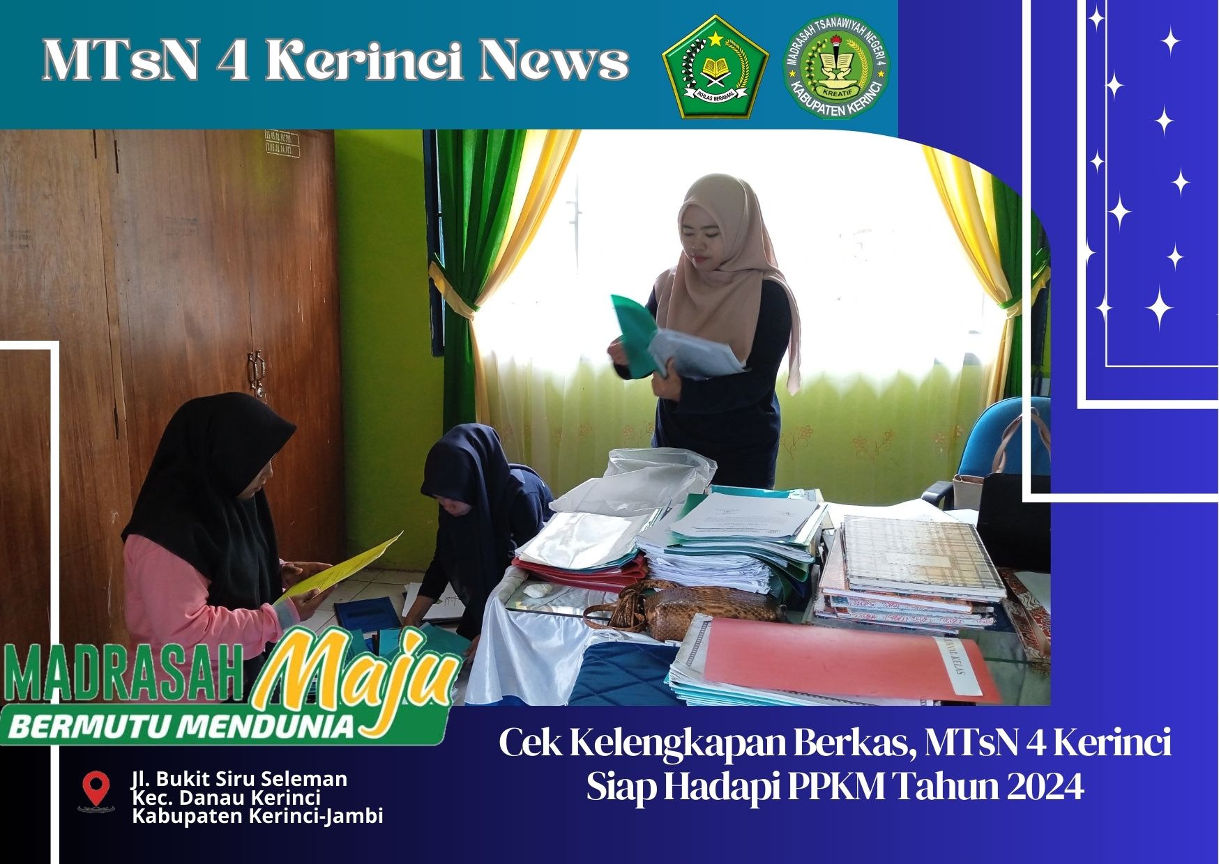 Cek Kelengkapan Berkas, MTsN 4 Kerinci Akan Hadapi PKKM Tahun 2024 Cek Kelengkapan Berkas, MTsN 4 Kerinci Akan Hadapi PKKM Tahun 2024