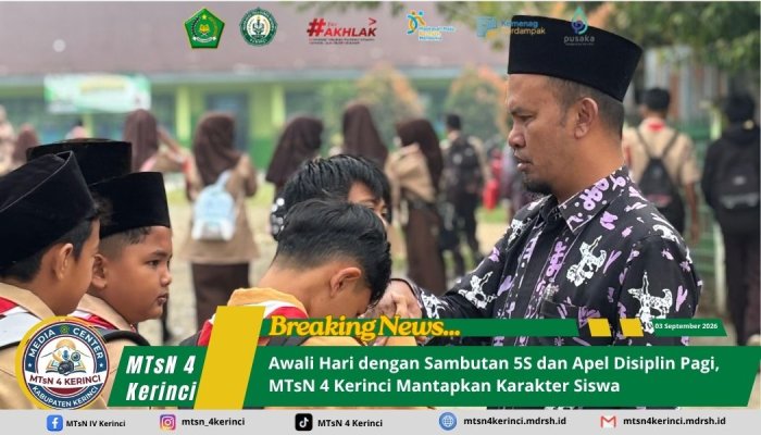 Awali Hari dengan Sambutan 5S dan Apel Disiplin Pagi, MTsN 4 Kerinci Mantapkan Karakter Siswa Awali Hari dengan Sambutan 5S dan Apel Disiplin Pagi, MTsN 4 Kerinci Mantapkan Karakter Siswa