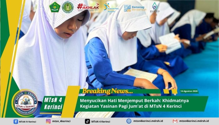 Menyucikan Hati Menjemput Berkah: Khidmatnya Kegiatan Yasinan Pagi Jumat di MTsN 4 Kerinci Menyucikan Hati Menjemput Berkah: Khidmatnya Kegiatan Yasinan Pagi Jumat di MTsN 4 Kerinci