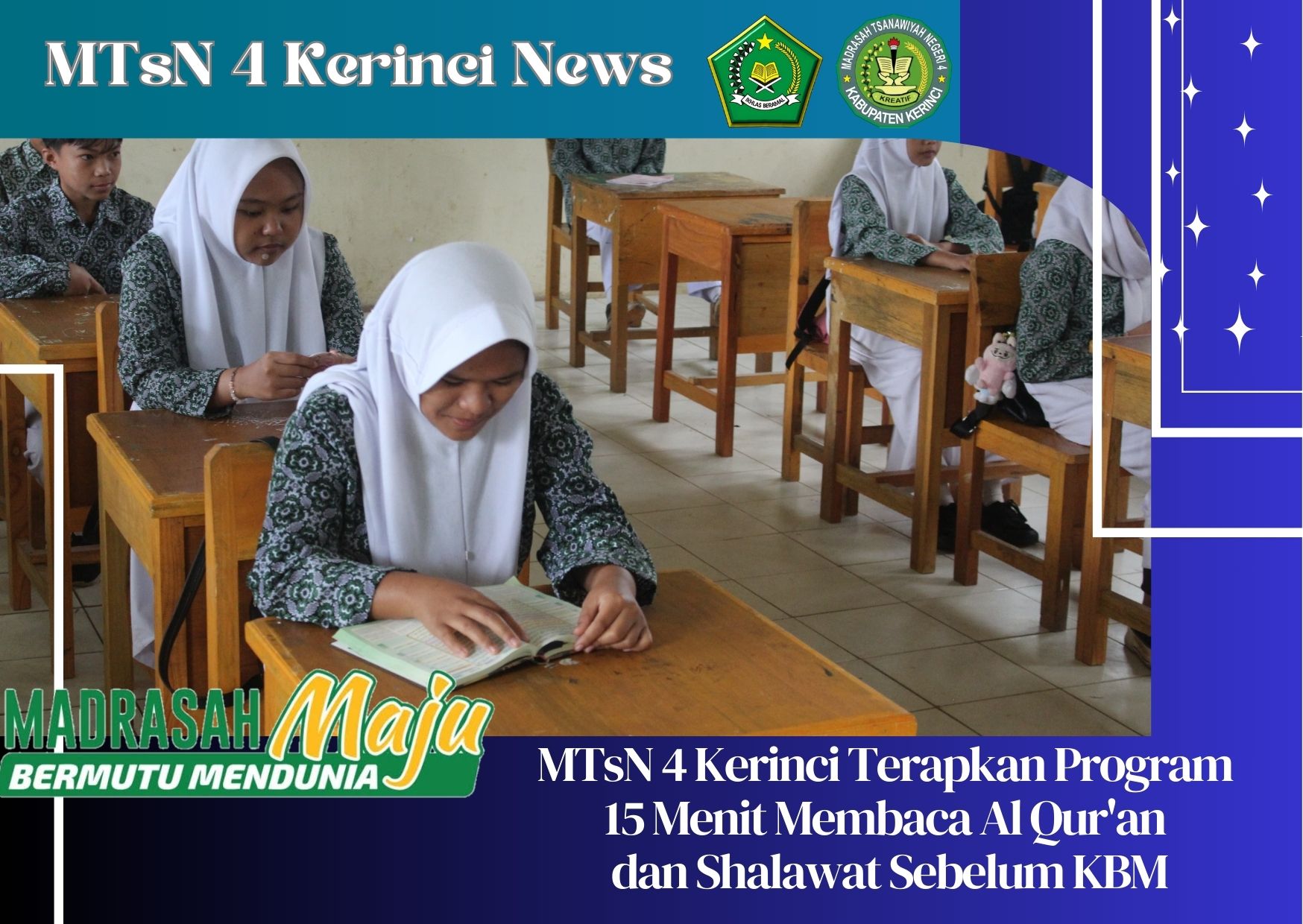 MTsN 4 Kerinci Terapkan Program 15 Menit Membaca Al Qur'an dan Shalawat Sebelum KBM Dimulai