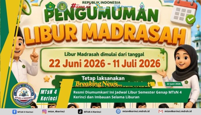 Resmi Diumumkan! Ini Jadwal Libur Semester Genap MTsN 4 Kerinci dan Imbauan Selama Liburan
