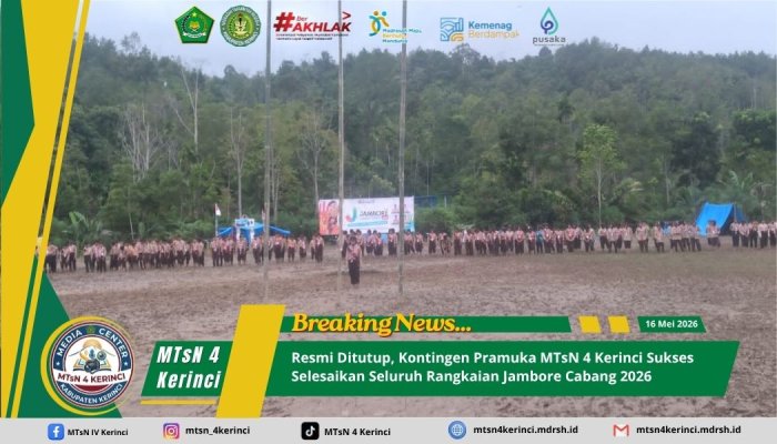 Resmi Ditutup, Kontingen Pramuka MTsN 4 Kerinci Sukses Selesaikan Seluruh Rangkaian Jambore Cabang 2026 Resmi Ditutup, Kontingen Pramuka MTsN 4 Kerinci Sukses Selesaikan Seluruh Rangkaian Jambore Cabang 2026