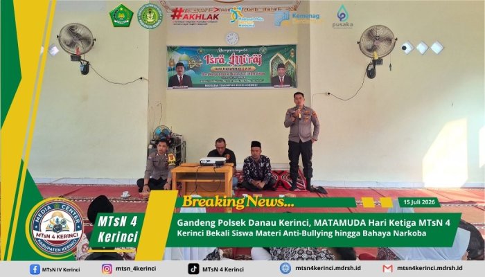 Gandeng Polsek Danau Kerinci, MATAMUDA Hari Ke-3 MTsN 4 Kerinci Bekali Siswa Materi Anti-Bullying hingga Bahaya Narkoba Gandeng Polsek Danau Kerinci, MATAMUDA Hari Ke-3 MTsN 4 Kerinci Bekali Siswa Materi Anti-Bullying hingga Bahaya Narkoba