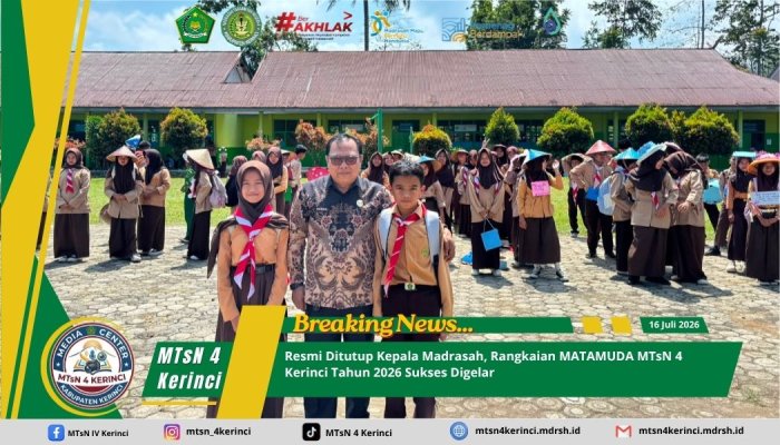 Resmi Ditutup Kepala Madrasah, Rangkaian MATAMUDA MTsN 4 Kerinci Tahun 2026 Sukses Digelar
