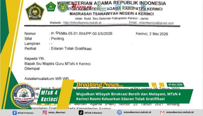 Wujudkan Wilayah Birokrasi Bersih dan Melayani, MTsN 4 Kerinci Resmi Keluarkan Edaran Tolak Gratifikasi Wujudkan Wilayah Birokrasi Bersih dan Melayani, MTsN 4 Kerinci Resmi Keluarkan Edaran Tolak Gratifikasi