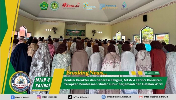 Bentuk Karakter & Generasi Religius, MTsN 4 Kerinci Konsisten Terapkan Pembiasaan Shalat Zuhur Berjamaah & Hafalan Wirid
