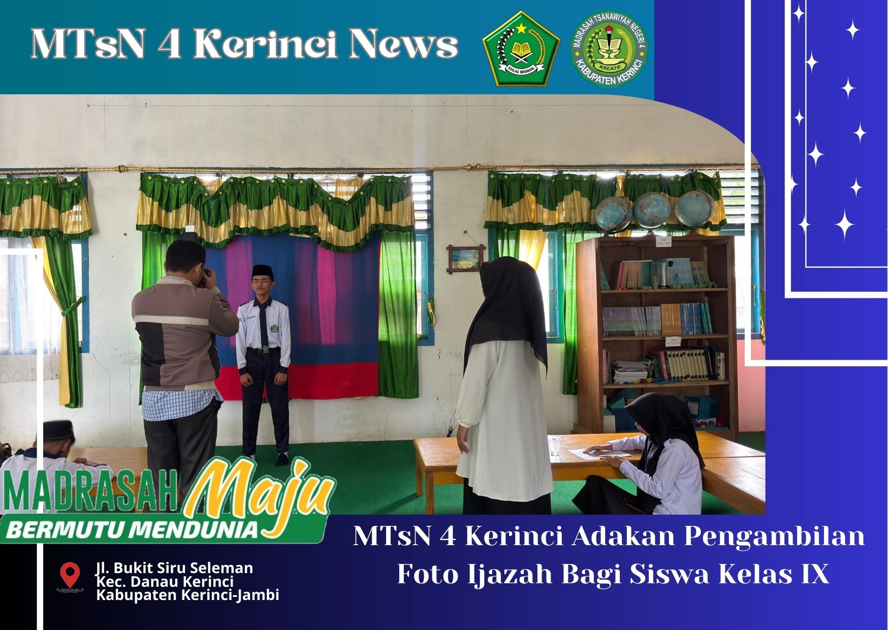 MTsN 4 Kerinci Adakan Pengambilan Foto Ijazah Bagi Siswa Kelas IX MTsN 4 Kerinci Adakan Pengambilan Foto Ijazah Bagi Siswa Kelas IX
