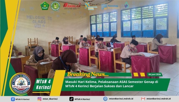 Masuki Hari Kelima, Pelaksanaan ASAS Semester Genap di MTsN 4 Kerinci Berjalan Sukses dan Lancar