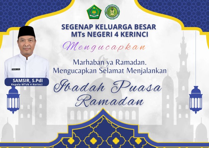 Sambut Bulan Suci, Keluarga Besar MTsN 4 Kerinci Ucapkan Selamat Menjalankan Ibadah Puasa Ramadhan 1447 H Sambut Bulan Suci, Keluarga Besar MTsN 4 Kerinci Ucapkan Selamat Menjalankan Ibadah Puasa Ramadhan 1447 H