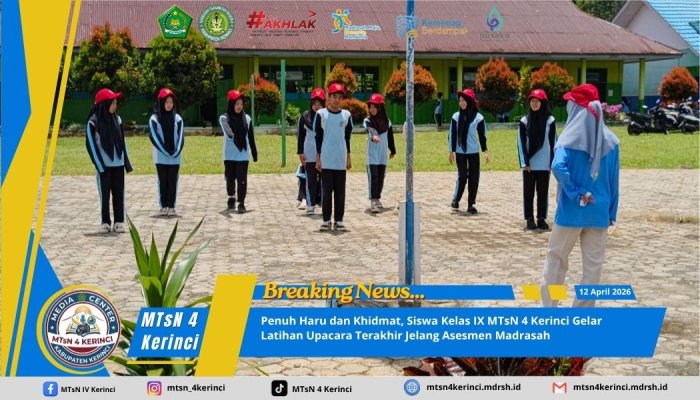 Penuh Haru dan Khidmat, Siswa Kelas IX MTsN 4 Kerinci Gelar Latihan Upacara Terakhir Jelang Asesmen Madrasah