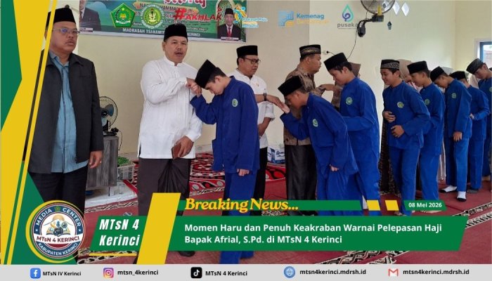 Momen Haru dan Penuh Keakraban: Halal Bihalal Warnai Pelepasan Haji Bapak Afrial, S.Pd. di MTsN 4 Kerinci Momen Haru dan Penuh Keakraban: Halal Bihalal Warnai Pelepasan Haji Bapak Afrial, S.Pd. di MTsN 4 Kerinci