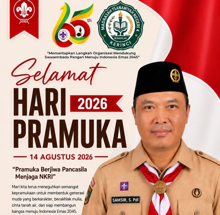 Semangat Satya dan Darma Pramuka: MTsN 4 Kerinci Ucapkan Selamat Hari Pramuka ke-65 Tahun 2026 Semangat Satya dan Darma Pramuka: MTsN 4 Kerinci Ucapkan Selamat Hari Pramuka ke-65 Tahun 2026