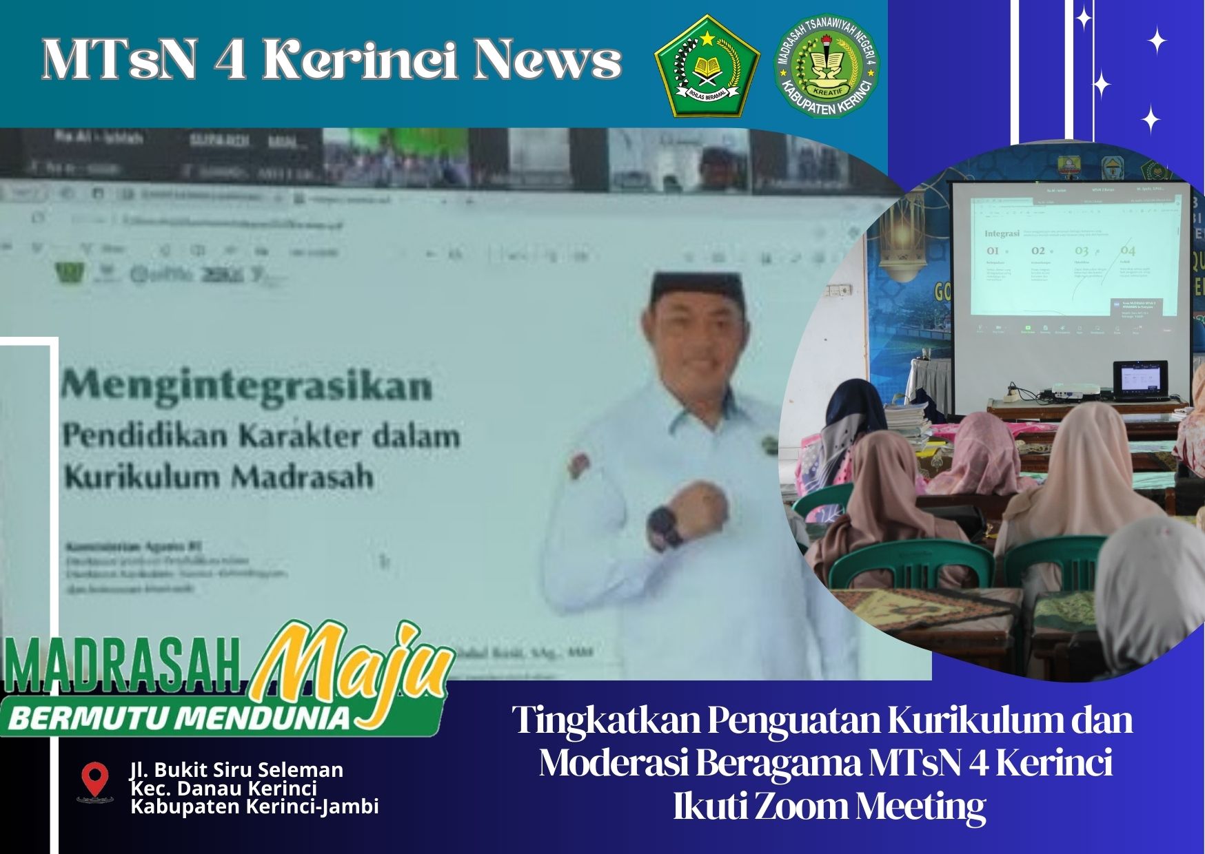 Tingkatkan Penguatan Kurikulum dan Moderasi Beragama MTsN 4 Kerinci Ikuti Zoom Meeting