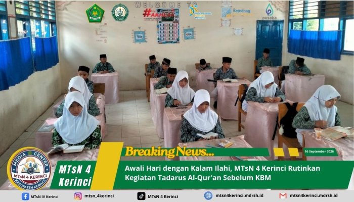 Awali Hari dengan Kalam Ilahi, MTsN 4 Kerinci Rutinkan Kegiatan Tadarus Al-Quran Sebelum KBM Awali Hari dengan Kalam Ilahi, MTsN 4 Kerinci Rutinkan Kegiatan Tadarus Al-Quran Sebelum KBM