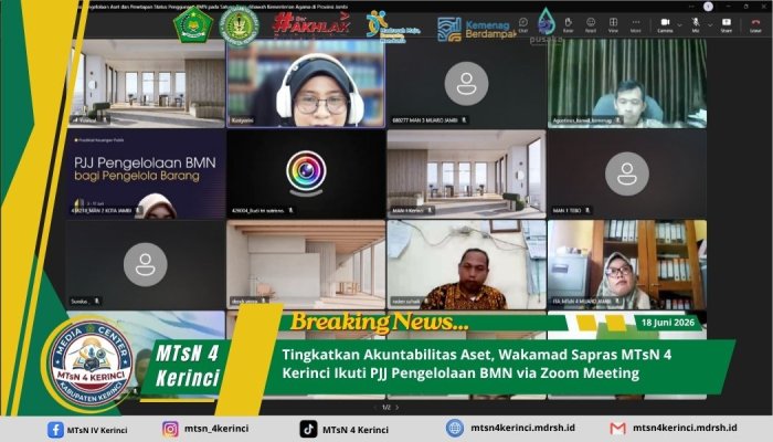 Tingkatkan Akuntabilitas Aset, Wakamad Sapras MTsN 4 Kerinci Ikuti PJJ Pengelolaan BMN via Zoom Meeting