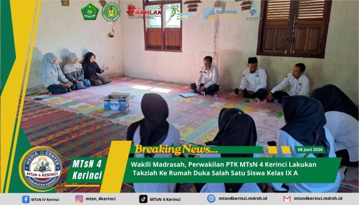 Wakili Madrasah, Perwakilan PTK MTsN 4 Kerinci Melakukan Takziah Ke Rumah Duka Salah Satu Siswa Kelas IX A