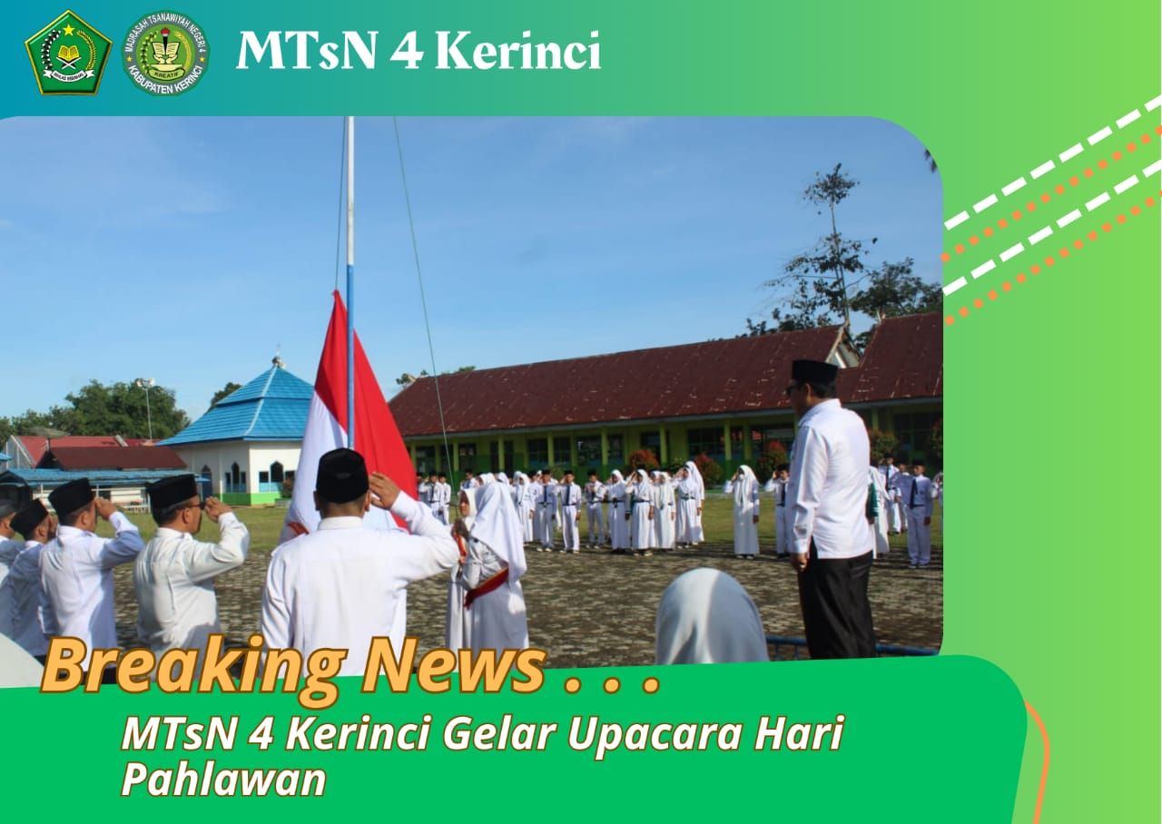 MTsN 4 Kerinci Gelar Upacara Hari Pahlawan MTsN 4 Kerinci Gelar Upacara Hari Pahlawan