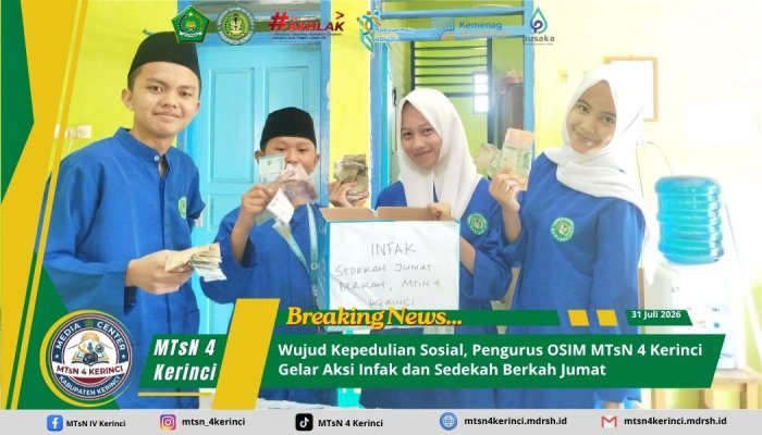 Wujud Kepedulian Sosial, Pengurus OSIM MTsN 4 Kerinci Gelar Aksi Infak dan Sedekah Berkah Jumat