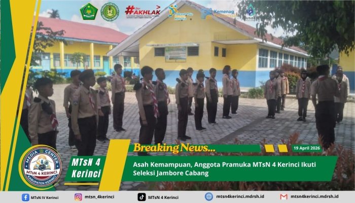 Asah Kemampuan, Anggota Pramuka MTsN 4 Kerinci Ikuti Seleksi Jambore Cabang Asah Kemampuan, Anggota Pramuka MTsN 4 Kerinci Ikuti Seleksi Jambore Cabang