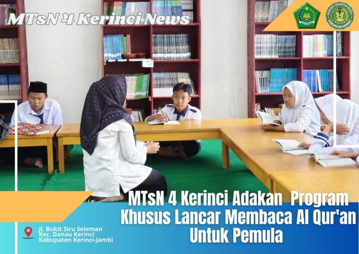 MTsN 4 Kerinci Adakan Program Khusus Lancar Membaca Alquran Pemula MTsN 4 Kerinci Adakan Program Khusus Lancar Membaca Alquran Pemula