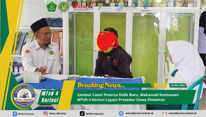 Sambut Calon Murid Baru, Wakamad Kesiswaan MTsN 4 Kerinci Layani Prosedur Siswa Pindahan Sambut Calon Murid Baru, Wakamad Kesiswaan MTsN 4 Kerinci Layani Prosedur Siswa Pindahan