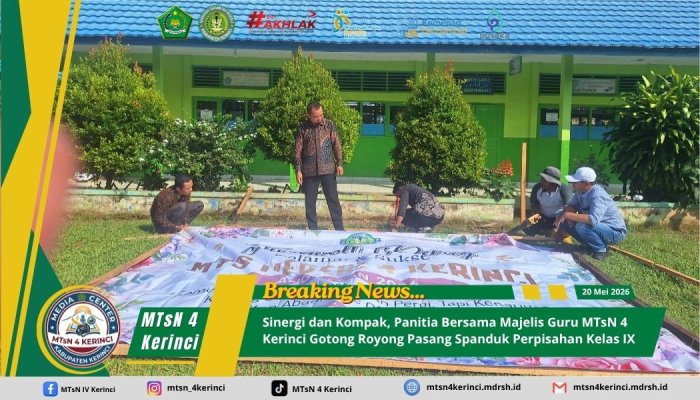 Sinergi dan Kompak, Panitia Bersama Majelis Guru MTsN 4 Kerinci Gotong Royong Pasang Spanduk Perpisahan Kelas IX