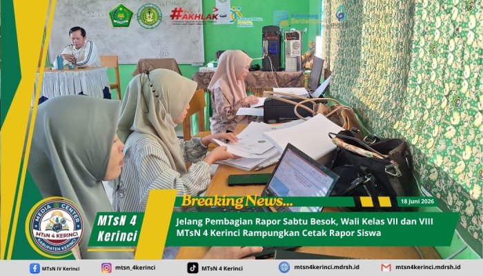 Jelang Pembagian Rapor Besok Sabtu, Wali Kelas VII dan VIII MTsN 4 Kerinci Rampungkan Cetak Rapor Siswa