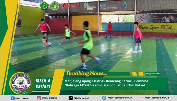 Menjelang Ajang KOMPAS Kemenag Kerinci, Pembina Olahraga MTsN 4 Kerinci Genjot Latihan Tim Futsal