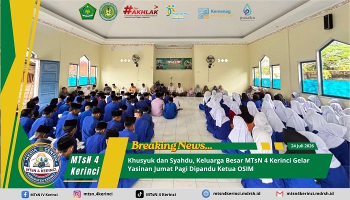 Khusyuk dan Syahdu, Keluarga Besar MTsN 4 Kerinci Gelar Yasinan Jumat Pagi Dipandu Ketua OSIM