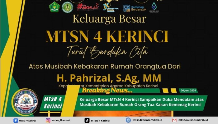 Keluarga Besar MTsN 4 Kerinci Sampaikan Duka Mendalam atas Musibah Kebakaran Rumah Orang Tua Kakan Kemenag Kerinci