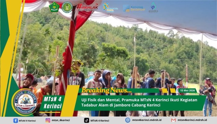 Uji Fisik dan Mental, Pramuka MTsN 4 Kerinci Ikuti Kegiatan Tadabur Alam di Jambore Cabang Kerinci Uji Fisik dan Mental, Pramuka MTsN 4 Kerinci Ikuti Kegiatan Tadabur Alam di Jambore Cabang Kerinci
